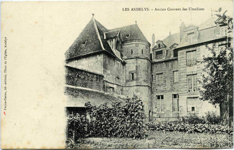 Andelys (Les). Ancien Couvent des Ursulines.