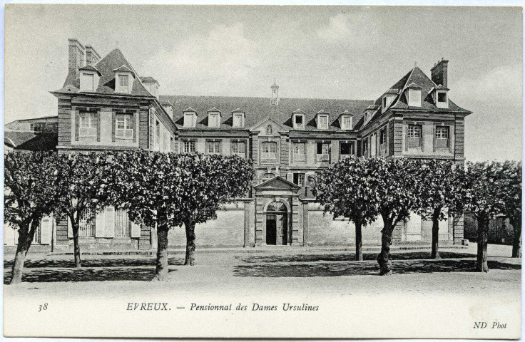 Evreux-Ville. Pensionnat des Dames Ursulines.