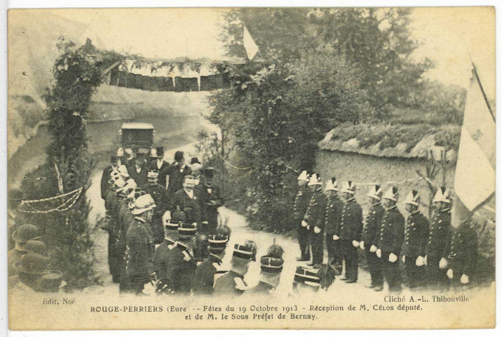 Rouge-Perriers. Fêtes du 19 Octobre 1913 - Réception de M. Célos député, et de M. le Sous Préfet de Bernay.