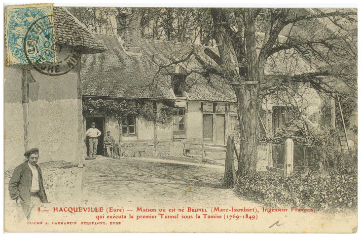Hacqueville. Maison où est né Brunel (Marc-Isambart), Ingénieur français qui exécuta la premier tunnel sous la Tamise (1769-1849).