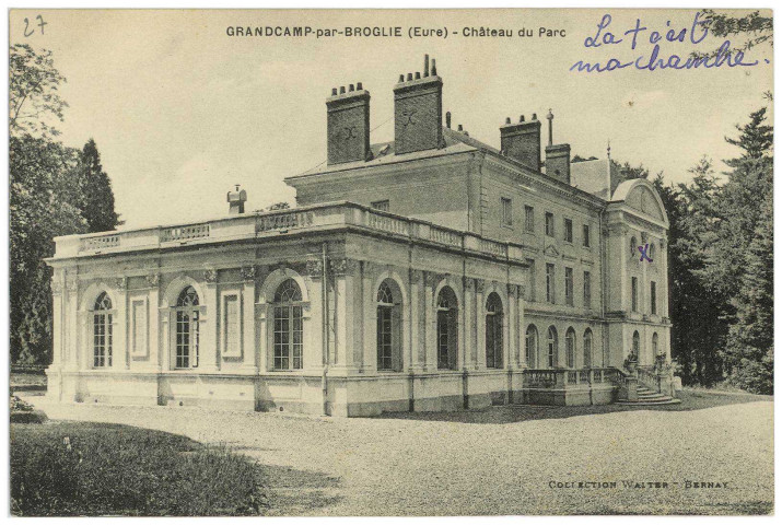 Grand-Camp. Grandchamp-par-Broglie (Eure) - Château du Parc.