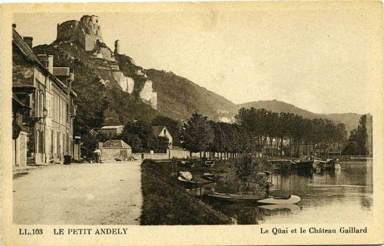 Andelys (Les). Le Petit Andely - Le quai et le Château Gaillard.