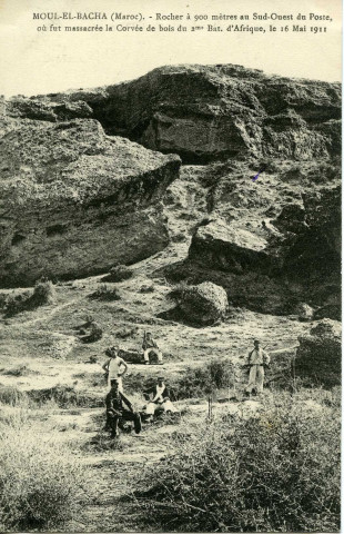 MOUL-EL-BACHA (Maroc). - Rocher à 900 mètres au Sud-Ouest du Poste, où fut massacrée la Corvée de bois du 2ème Bat. D'Afrique, le 16 Mai 1911