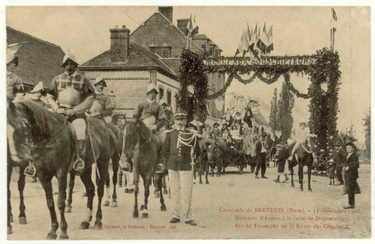 Breteuil-sur-Iton. 13 septembre 1908-Hommes d'Armes à la suite de Duguesclin-Arc de Triomphe de la Route de Conche.