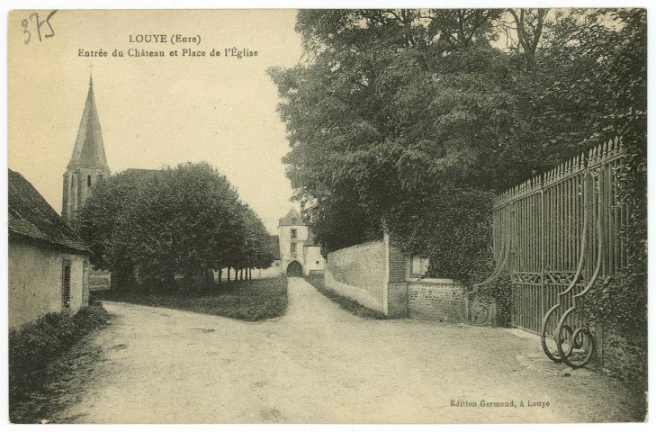 Louye. Entrée du Château et Place de l'Eglise.