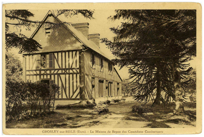 Grosley-sur-Risle. Groslay-sur-Risle (Eure). - La Maison de Repos des Comédiens Combattants.