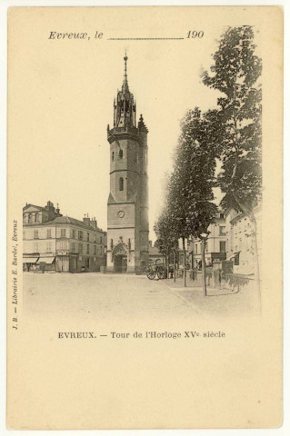 Evreux-Ville. Tour de l'Horloge XVe siècle.