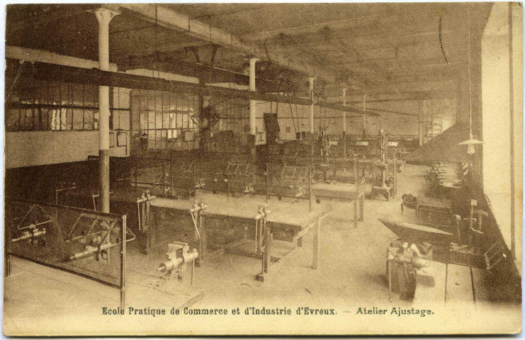 Evreux-Ville. École pratique de Commerce et d'industrie - Atelier d'Ajustage.