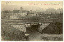 Charleval. Le Pont de Chemin de Fer et vue sur le Pays.