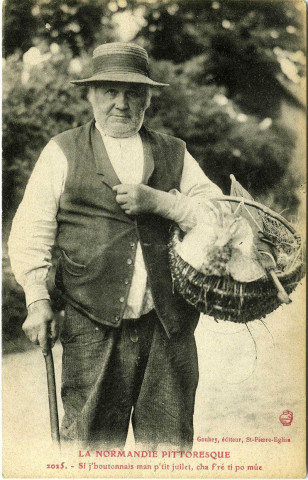 Divers. La Normandie pittoresque. - Si j'boutonnais man p'tit juilet, cha f'ré ti po mûe.