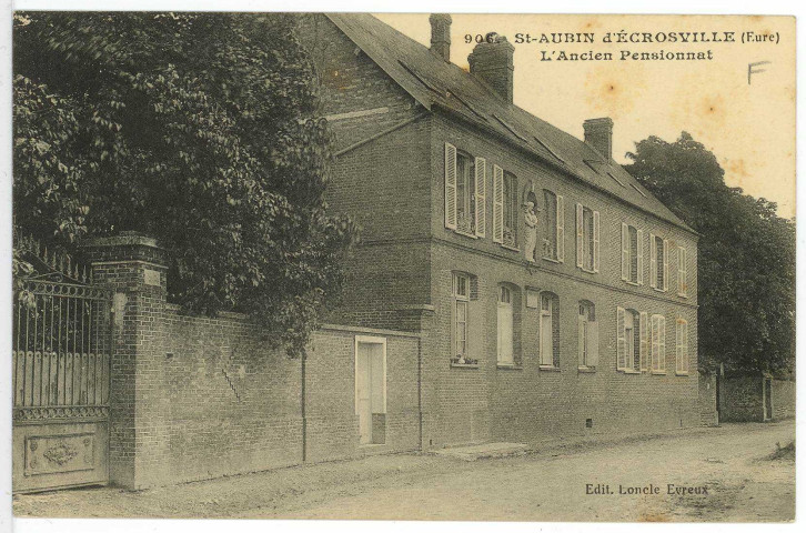 Saint-Aubin-d'Ecrosville. L'ancien Pensionnat.