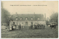 Theil-Nolent (Le). Theil-Nolent, près Bernay - L'Ancien Manoir (Ferme).