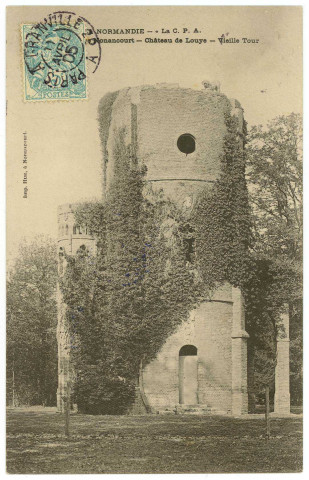 Louye. Environ de Nonancourt - Château de Louye - Vieille Tour.