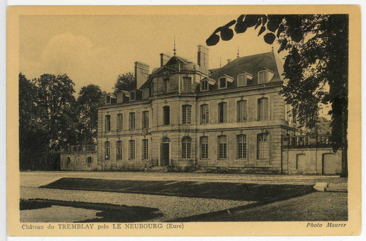 Tremblay-Omonville (Le). Château du Tremblay près Le Neubourg.