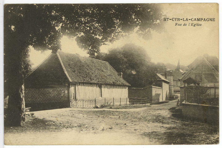 Saint-Cyr-la-Campagne. Rue de l'Eglise.