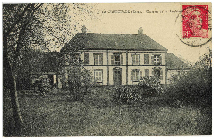 Guéroulde (La). Château de la Poultière.
