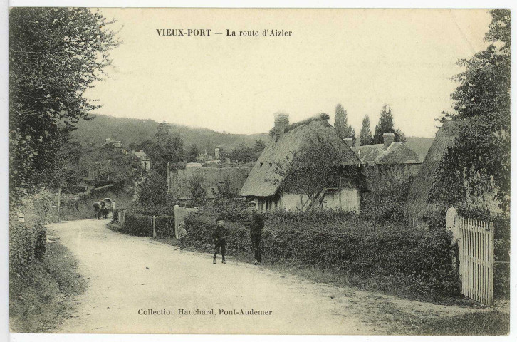 Vieux-Port. La Route d'Aizier.
