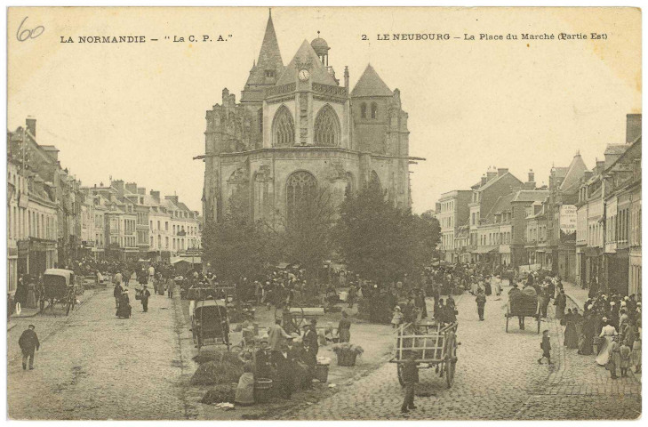 Neubourg (Le). La Place du Marché (Partie Est).