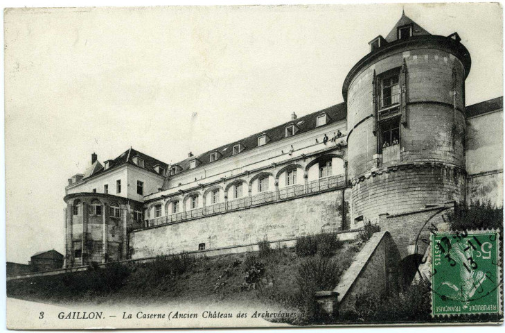 Gaillon. La Caserne (Ancien Château des Archevêques de Rouen).