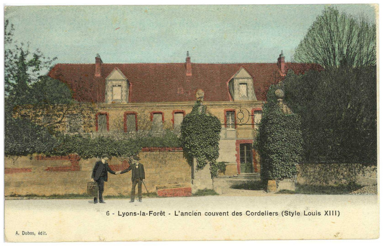 Lyons-la-Forêt. L'ancien couvent des Cordeliers (Style Louis XIII).
