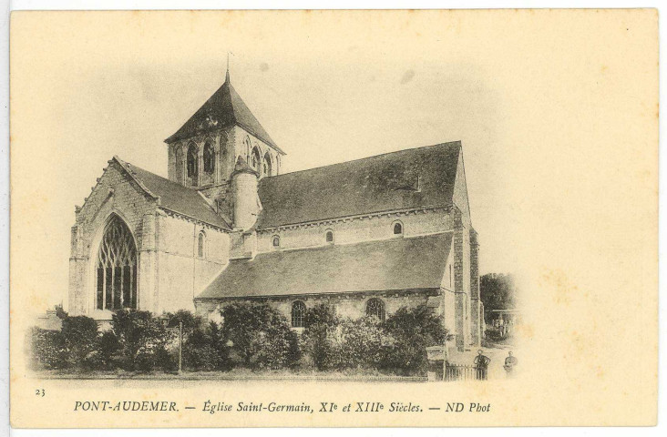 Pont-Audemer. Eglise Saint-Germain, XIe et XIIIe siècles.