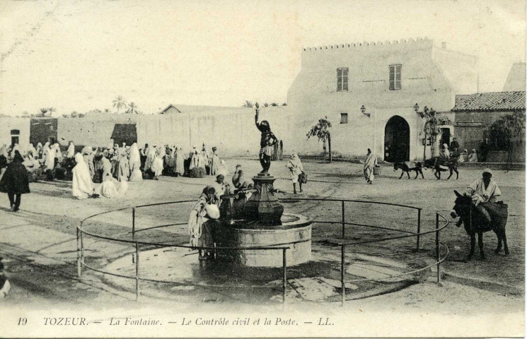 TOZEUR. - La Fontaine. - Le Contrôle civil et la Poste
