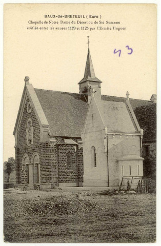 Baux-de-Breteuil (Les). Chapelle de Notre-Dame du Désert ou de Sainte-Suzanne édifiée entre les année 1120 et 1125 par l'Ermite Hugues.