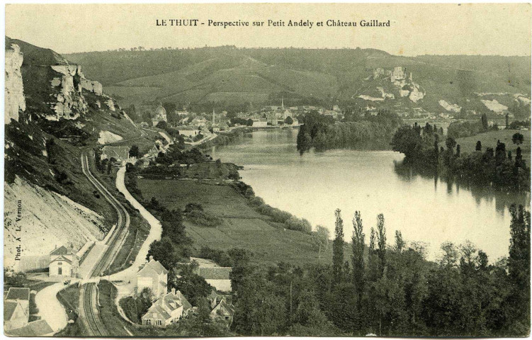 Thuit (Le). Perspective sur le Petit Andely et Château Gaillard.
