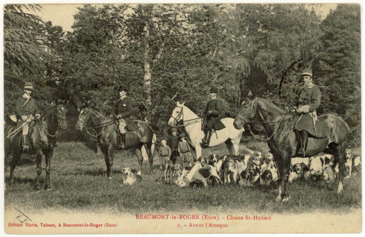 Beaumont-le-Roger. Chasse St-Hubert-Avant l'attaque.