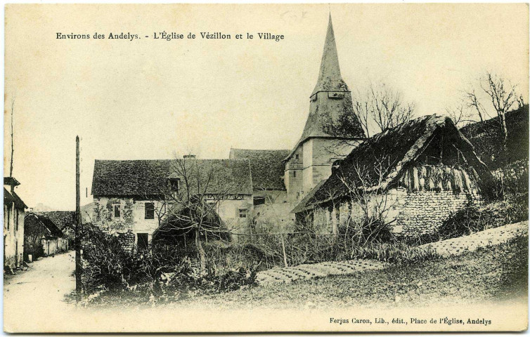 Vézillon. Environs des Andelys. - L'Eglise de Vézillon et le Village.