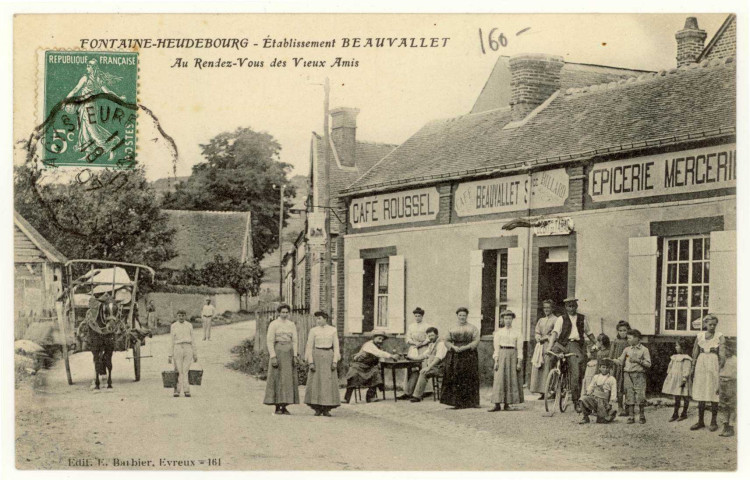 Fontaine-Heudebourg. Etablissement Beauvallet - "Au Rendez-Vous des Vieux Amis".