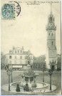 Evreux-Ville. La Tour de l'Horloge et la Fontaine Monumentale.