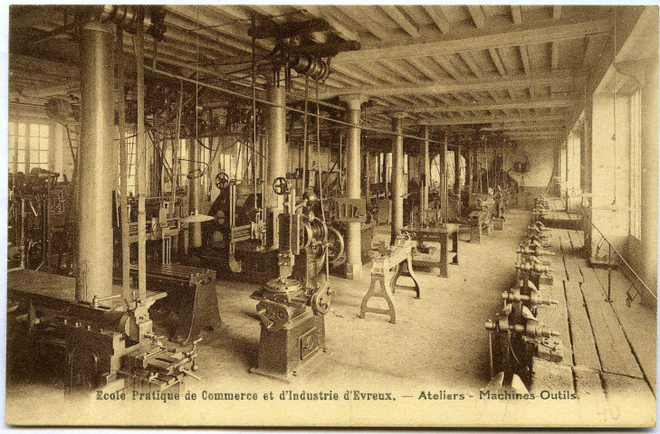 Evreux-Ville. École pratique de Commerce et d'industrie - Ateliers - Machines Outils.