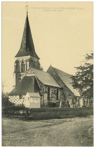 Haye-Aubrée (La). Environs de Routot - La Haye-Aubrée - L'Eglise (XIe siècle).