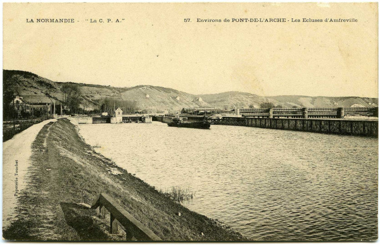 Amfreville-sous-les-Monts. La Normandie. - "LA C. P. A. ". - 57. - Environs de Pont-de-l'Arche. - Les Ecluses d'Amfreville.