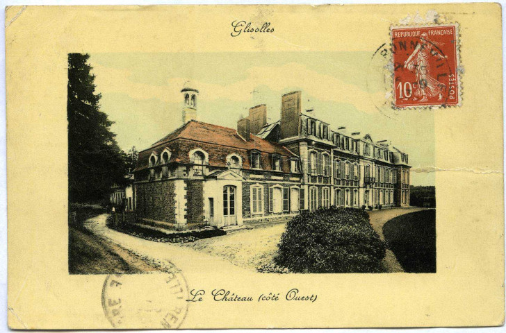 Glisolles. Le Château (Côté Ouest).