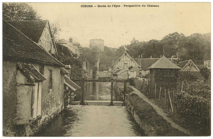 Gisors. Bords de l'Epte - Perspective du Château.