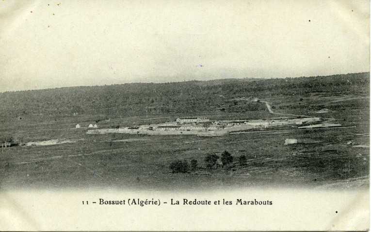 Bossuet (Algérie) - La Redoute et les Marabouts