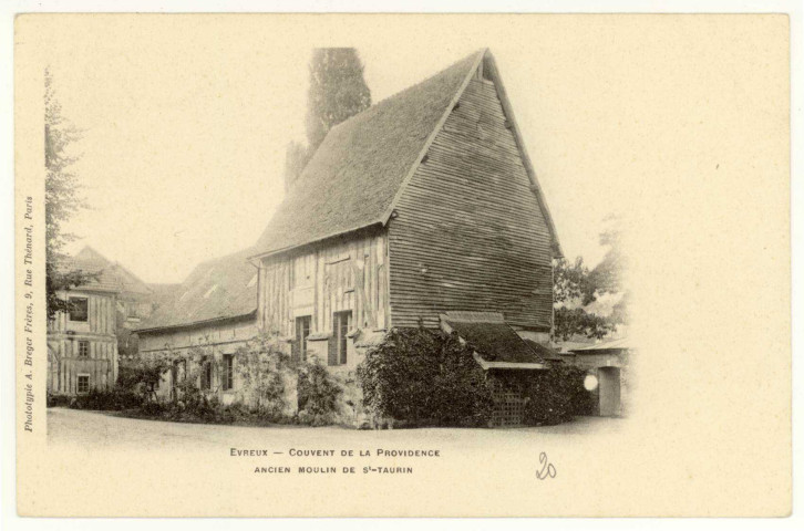 Evreux-Ville. Couvent de la Providence-Ancien Moulin de St-Taurin.