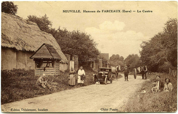 Farceaux. Neuville, Hameau de Farceaux (Eure) - Le Centre.