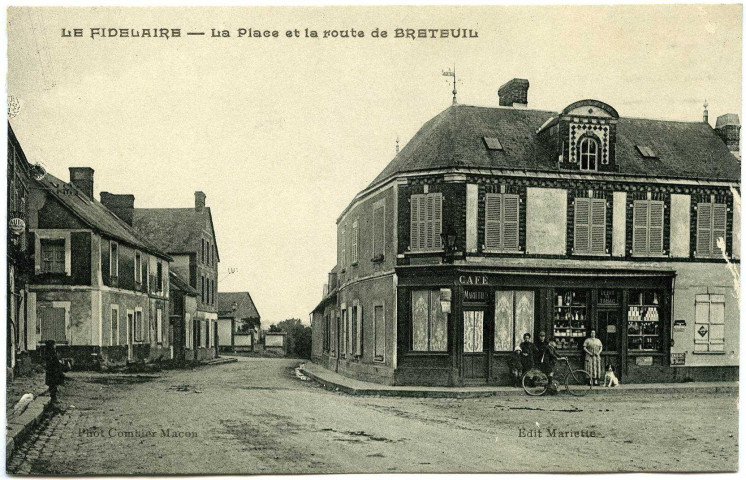 Fidelaire (Le). La Place et la route de Breteuil.