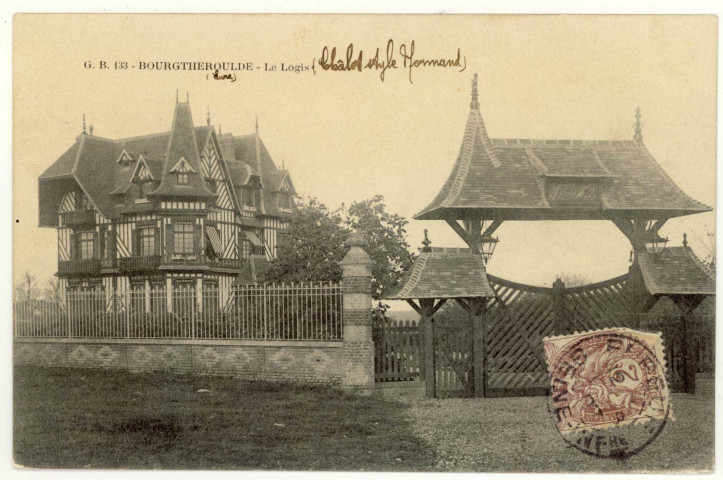 Bourgtheroulde. Le Logis Chalet Style Normand.
