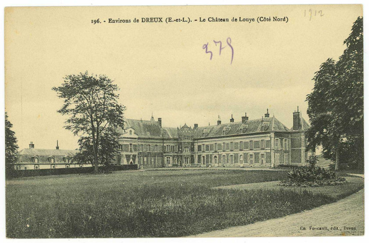 Louye. Environs de Dreux (E. -et-L. ). - Le Château de Louye (Côté Nord).