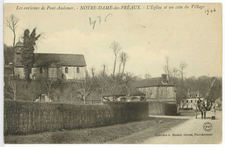 Préaux (Les). Les environs de Pont-Audemer. - Notre-Dame-des-Préaux. - L'Eglise et un coin du Village.
