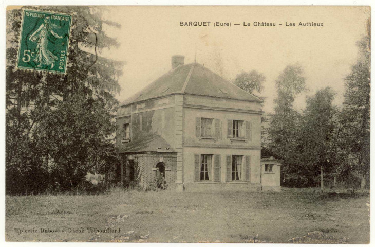 Barquet. Le Château. Les Authieux.