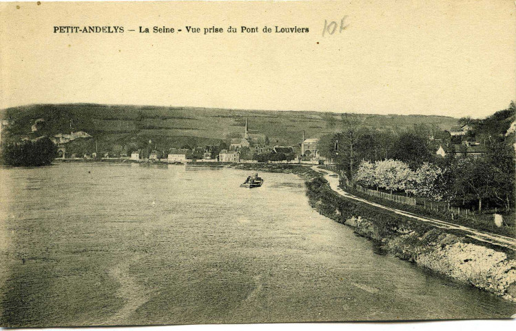 Andelys (Les). Petit-Andelys. - La Seine. - Vue prise du Pont de Louviers.