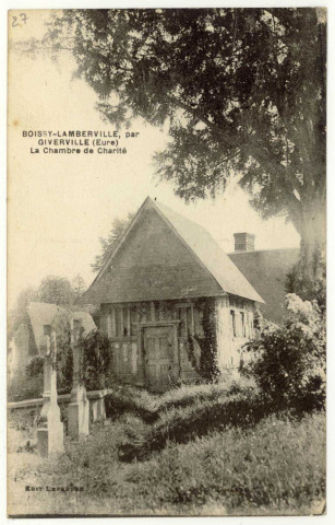 Boissy-Lamberville. La Chambre de Charité.