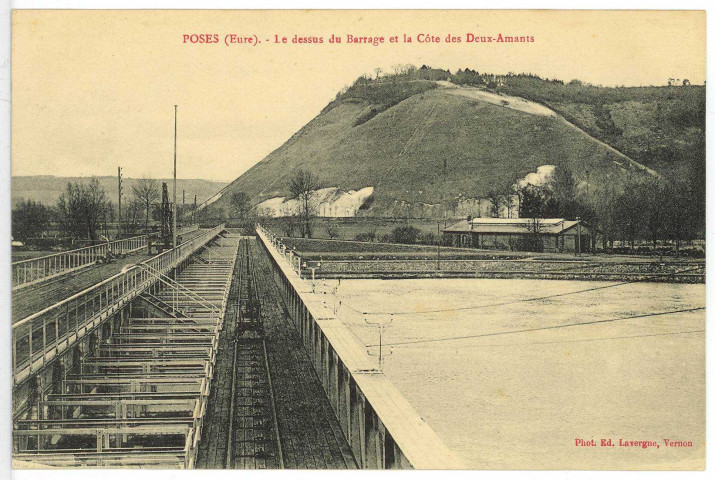 Poses. Le dessus du Barrage et la Côte des Deux-Amants.