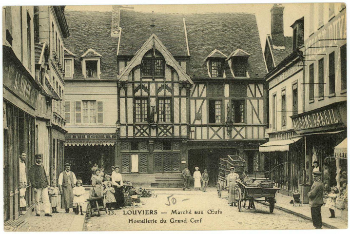 Louviers-Ville. Marché aux Œufs - Hostellerie du Grand Cerf.
