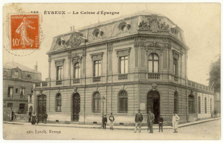 Evreux-Ville. La Caisse d'Epargne.